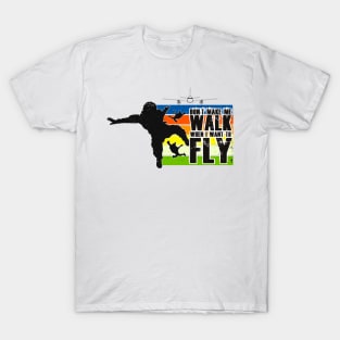 Dont make me walk T-Shirt